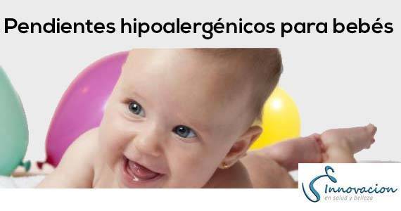 pendientes hipoalergenicos para bebes
